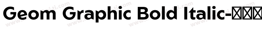 Geom Graphic Bold Italic字体转换